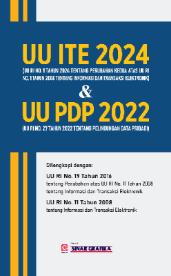 Cover buku UU ITE 2024 (UU RI No. 1 Tahun 2024 Tentang Perubahan Kedua Atas UU RI No. 1 Tahun 2008 Tentang Informasi Dan Transaksi Elektronik) &amp; UU PDP 2022 (UU RI No. 27 Tahun 2022 Tentang Perlindungan Data Pribadi)