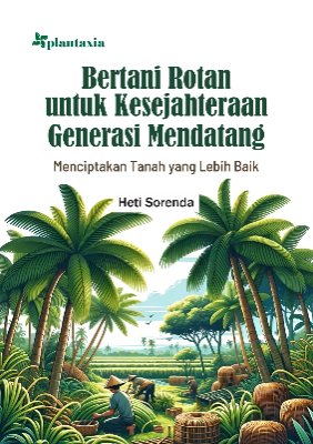 Sampul buku Bertani Rotan untuk ...