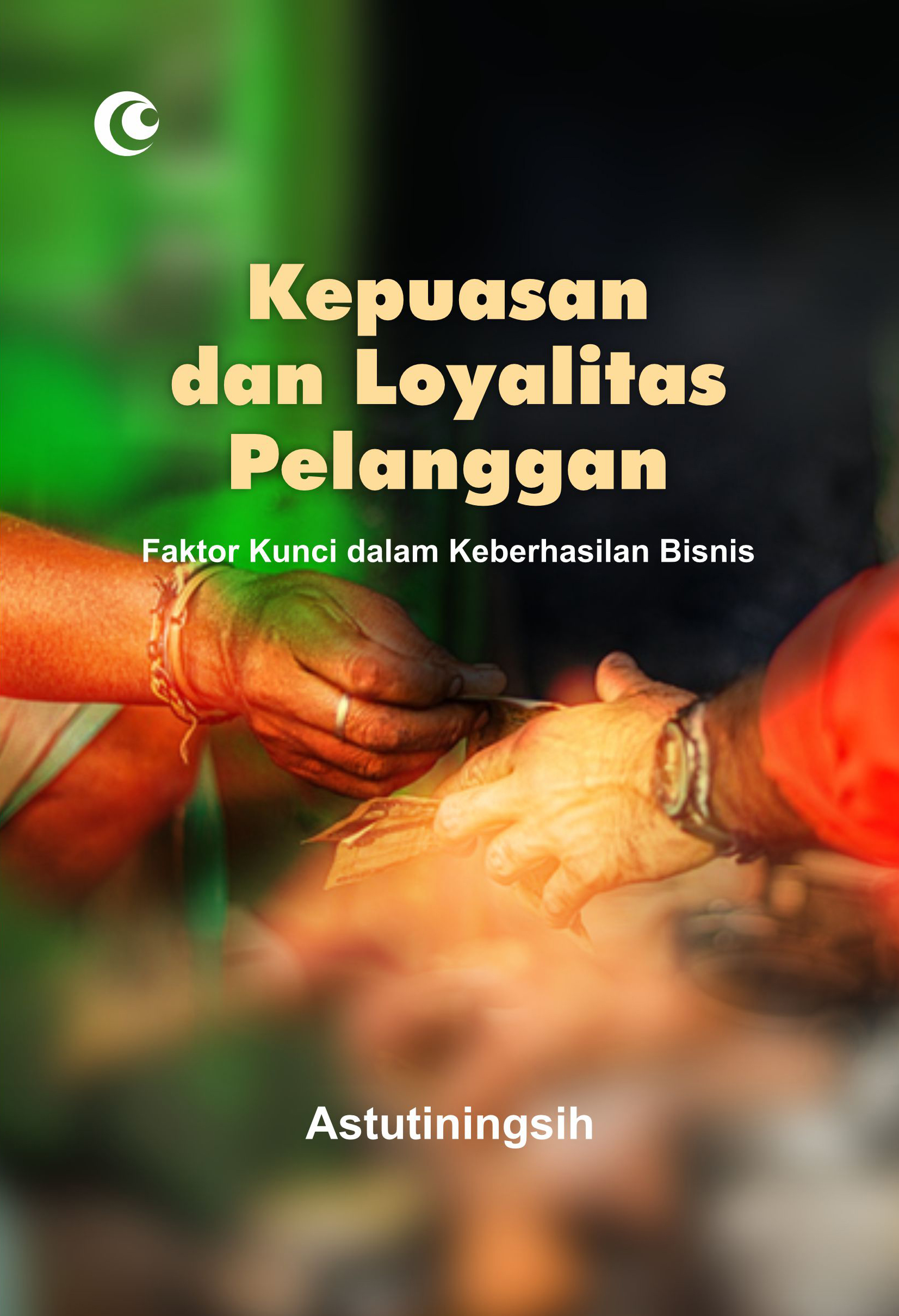 Sampul buku Kepuasan dan Loyalit...